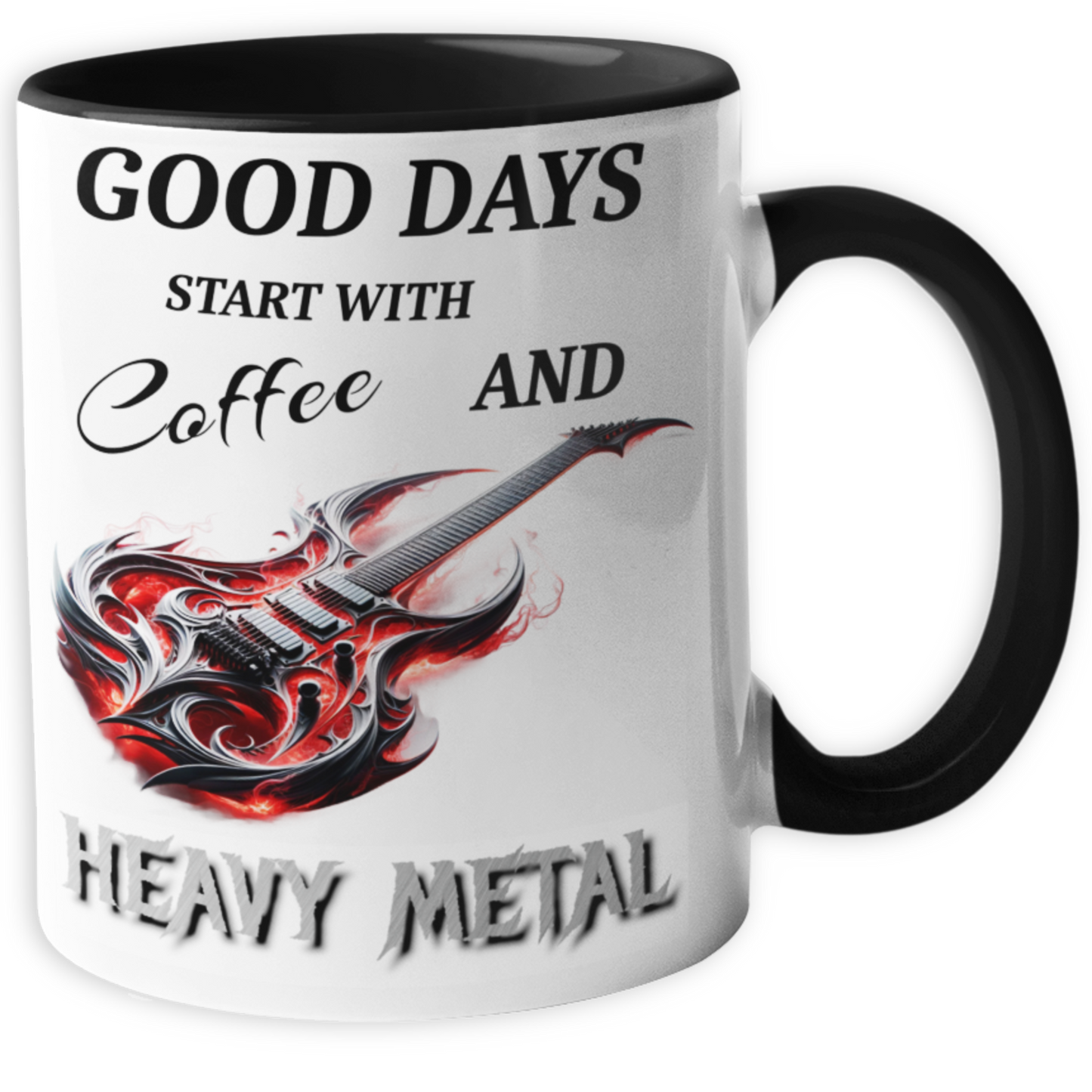 Spruchtasse -  Good Days start with Coffee and Heavy Metal