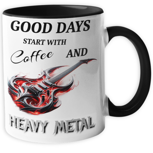 Spruchtasse -  Good Days start with Coffee and Heavy Metal